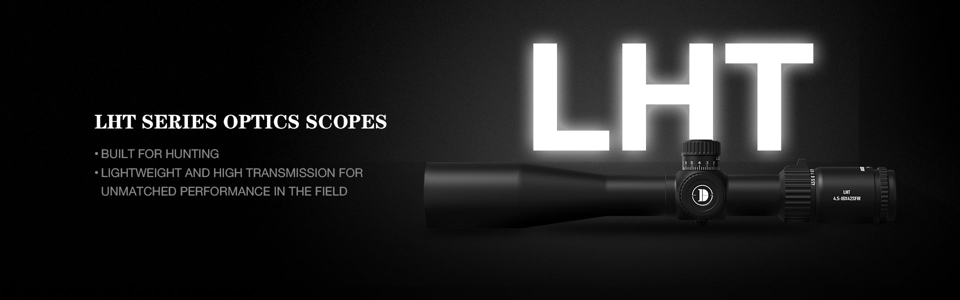 LHT LIGHTWEIGHT HUNTING SERTES OPTICS SCOPES